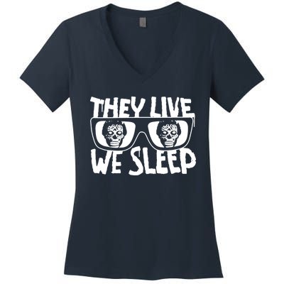 They Live We Sleep Women's V-Neck T-Shirt