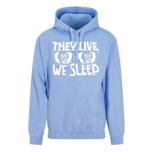 They Live We Sleep Unisex Surf Hoodie