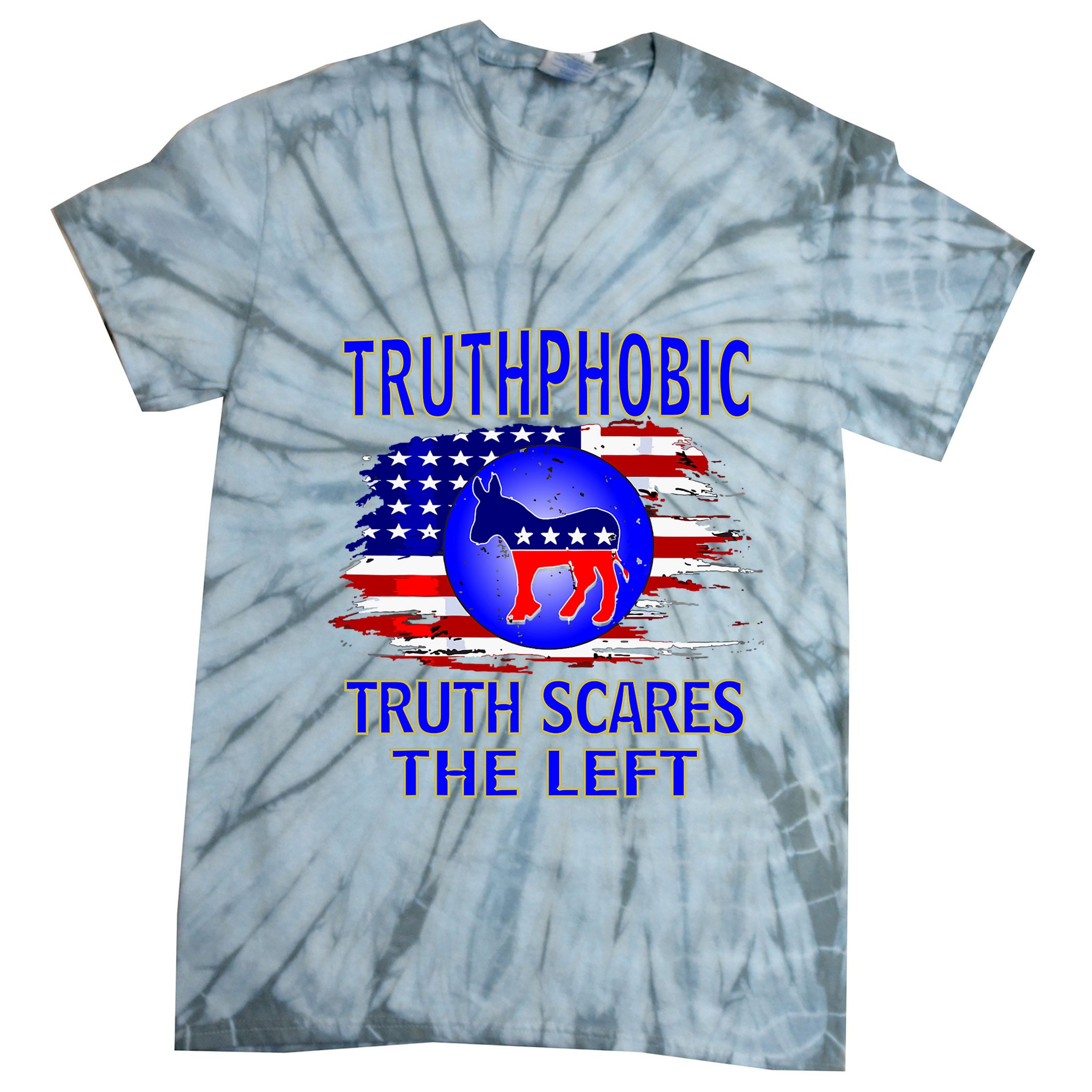 Truthphobic Left Wing Democrats Tie-Dye T-Shirt