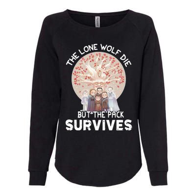 The Lone Wolf Die But The Pack Survives Womens California Wash Sweatshirt