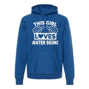 This Loves Water Skiing Water Skiing Water Skier Cool Gift Premium Hoodie