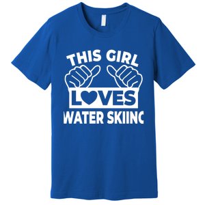 This Loves Water Skiing Water Skiing Water Skier Cool Gift Premium T-Shirt