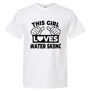 This Loves Water Skiing Water Skiing Water Skier Cool Gift Garment-Dyed Heavyweight T-Shirt