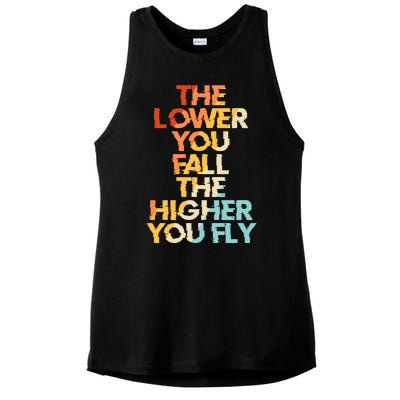 The Lower You Fall The Higher You Fly Ladies PosiCharge Tri-Blend Wicking Tank