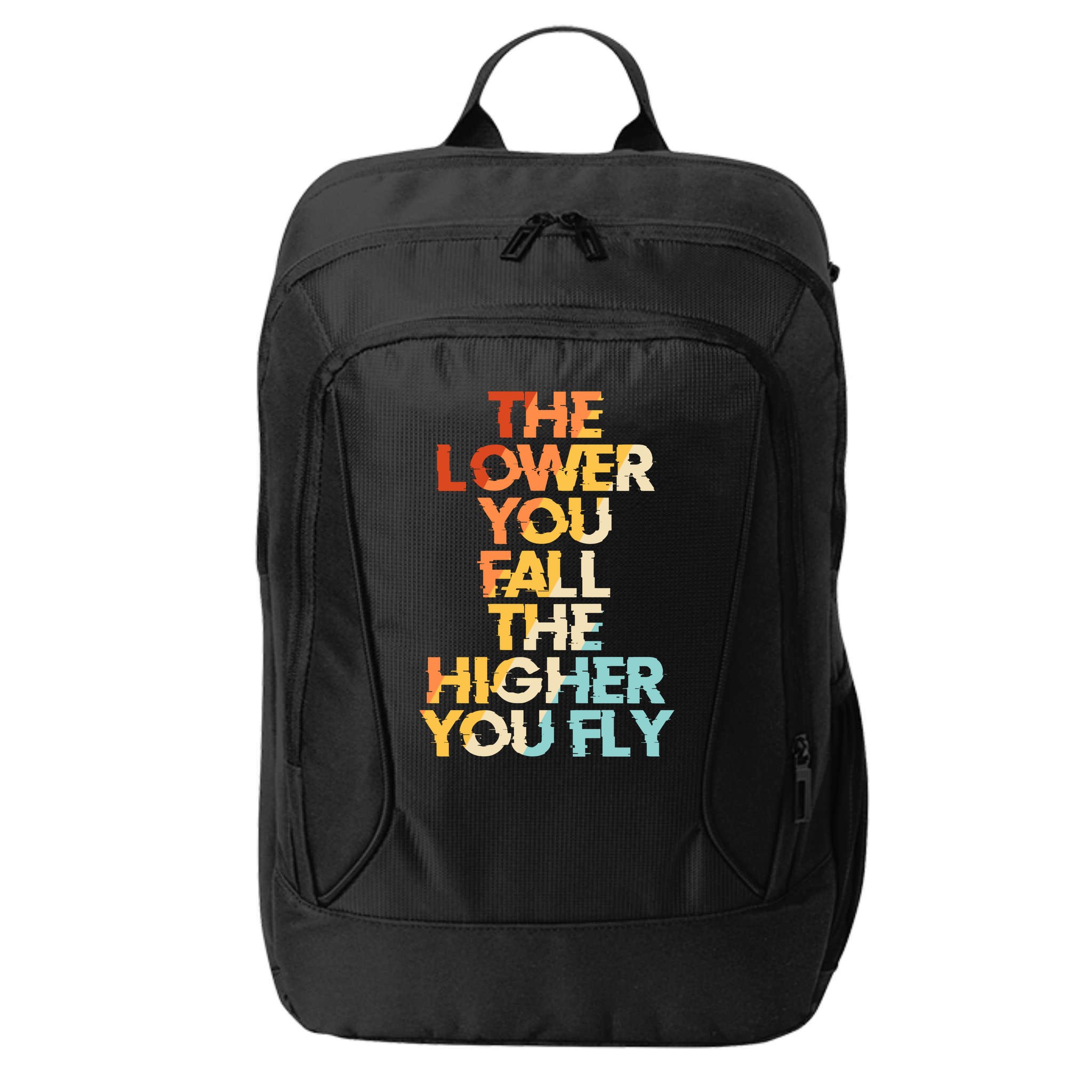The Lower You Fall The Higher You Fly City Backpack