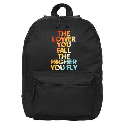 The Lower You Fall The Higher You Fly 16 in Basic Backpack