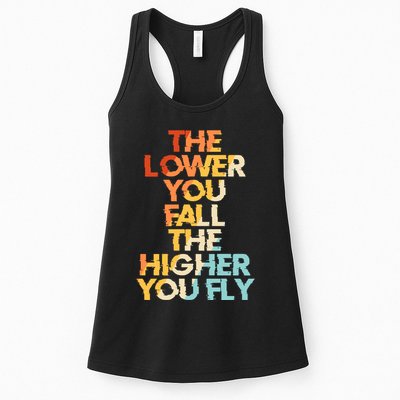 The Lower You Fall The Higher You Fly Womens Tank Top