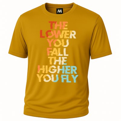 The Lower You Fall The Higher You Fly Performance Shirt