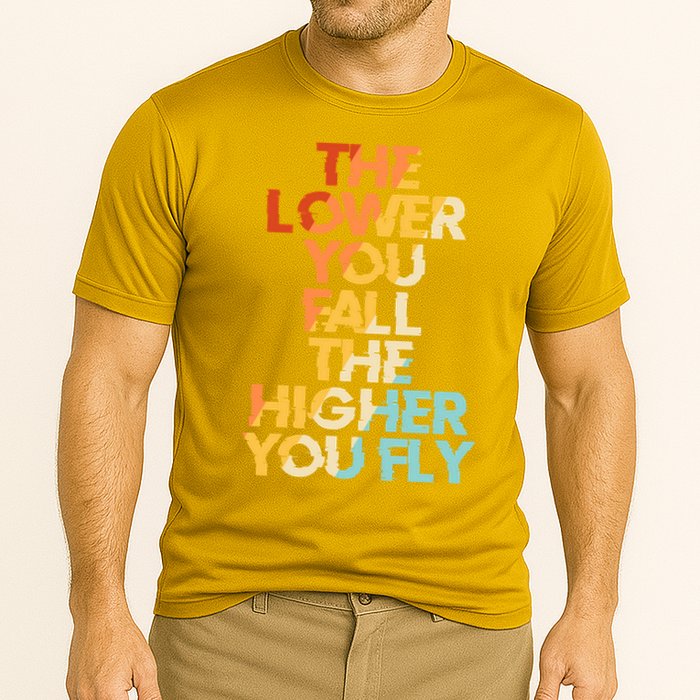 The Lower You Fall The Higher You Fly Cooling Performance Crew T-Shirt