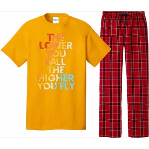 The Lower You Fall The Higher You Fly Pajama Set