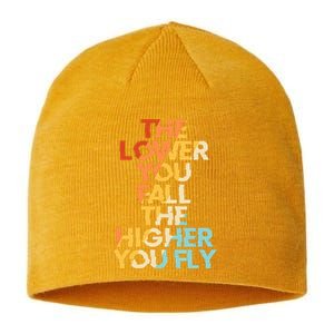 The Lower You Fall The Higher You Fly Sustainable Beanie