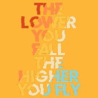 The Lower You Fall The Higher You Fly Visor