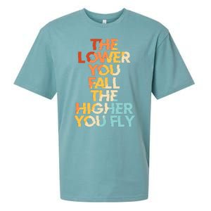 The Lower You Fall The Higher You Fly Sueded Cloud Jersey T-Shirt