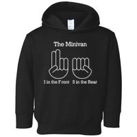 The Minivan 2 In The Front 5 In The Rear Toddler Hoodie