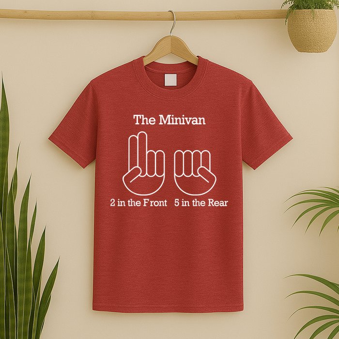 The Minivan 2 In The Front 5 In The Rear T-Shirt