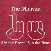 The Minivan 2 In The Front 5 In The Rear T-Shirt