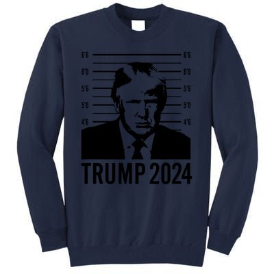 Trump Mugshot 2024 President Tall Sweatshirt