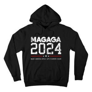 Trump Magaga 2024 Make America Great Glorious Again Design Tall Hoodie