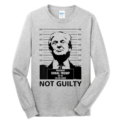 Trump Mugshot 2024 President Trump Not Guilty Tall Long Sleeve T-Shirt