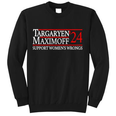 Targaryen Maximoff 24 Support Womens Wrongs Sweatshirt