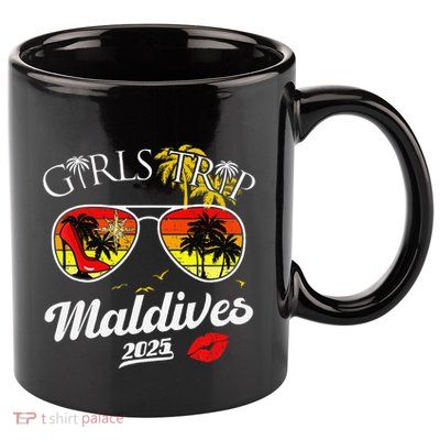 Trip Maldives 2025 Women Weekend Birthday Squad 11oz C Handle Ceramic Mug