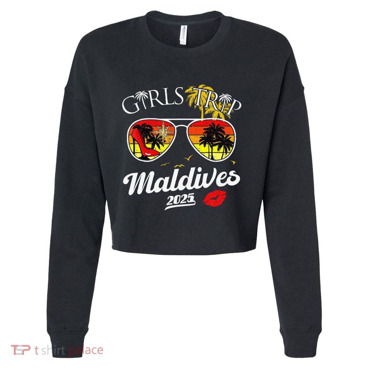 Trip Maldives 2025 Women Weekend Birthday Squad Cropped Pullover Crew