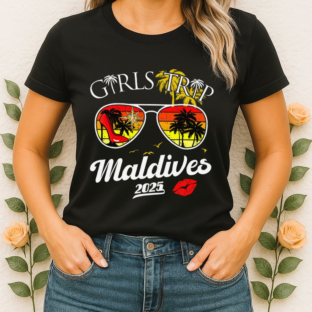 Trip Maldives 2025 Women Weekend Birthday Squad Womens T-Shirt