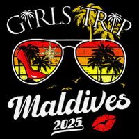 Trip Maldives 2025 Women Weekend Birthday Squad Womens T-Shirt