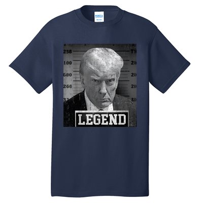 Trump Mugshot 2024 President Legend Donald Trump Mugshot Tall T-Shirt