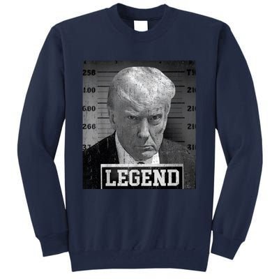 Trump Mugshot 2024 President Legend Donald Trump Mugshot Tall Sweatshirt