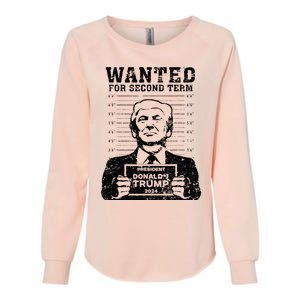 Trump Mugshot 2024 President Wanted For Second Term Womens California Wash Sweatshirt