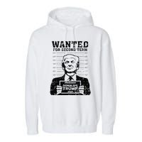 Trump Mugshot 2024 President Wanted For Second Term Garment-Dyed Fleece Hoodie