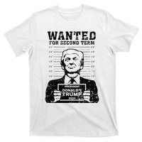 Trump Mugshot 2024 President Wanted For Second Term T-Shirt