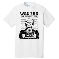 Trump Mugshot 2024 President Wanted For Second Term Tall T-Shirt