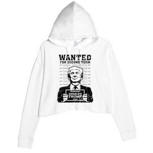 Trump Mugshot 2024 President Wanted For Second Term Crop Fleece Hoodie