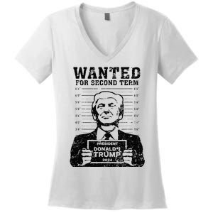 Trump Mugshot 2024 President Wanted For Second Term Women's V-Neck T-Shirt