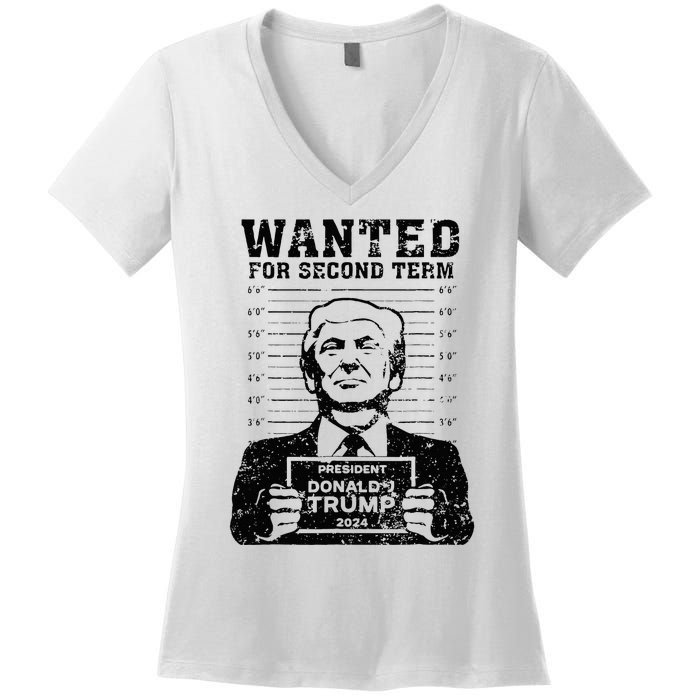 Trump Mugshot 2024 President Wanted For Second Term Women's V-Neck T-Shirt