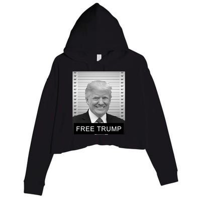 Trump Mugshot 2024 Free Trump Mugshot Crop Fleece Hoodie