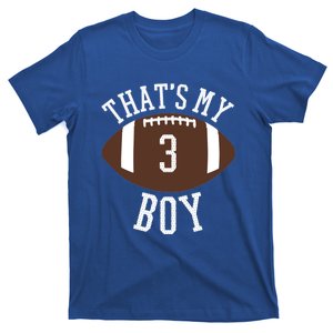 ThatS My #3 Football Number 3 Jersey Football Mom Dad Meaningful Gift T-Shirt