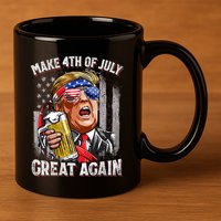 Trump Make 4th Of July Great Again Drinking Beer Funny 11oz C Handle Ceramic Mug