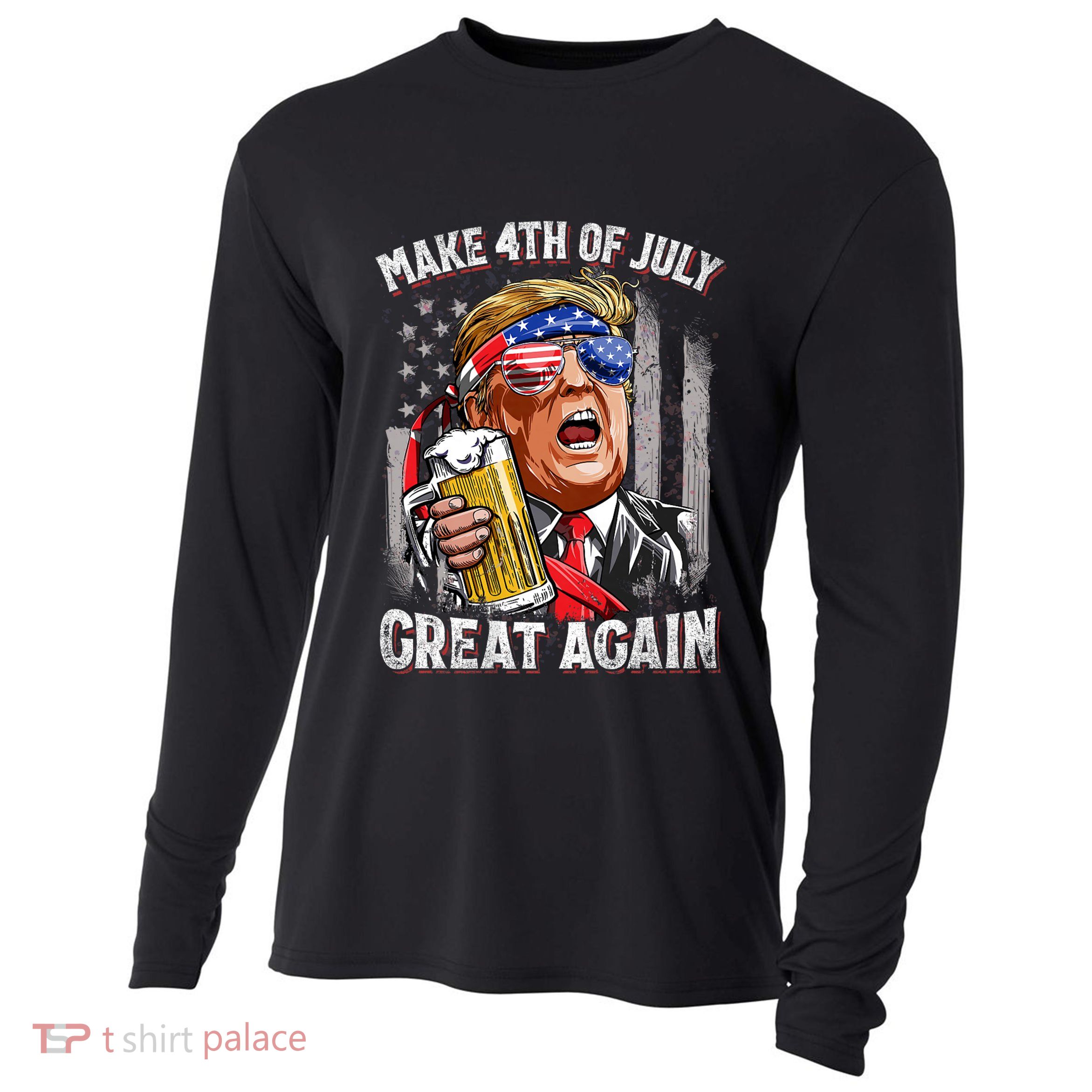 Trump Make 4th Of July Great Again Drinking Beer Funny Cooling Performance Long Sleeve Crew