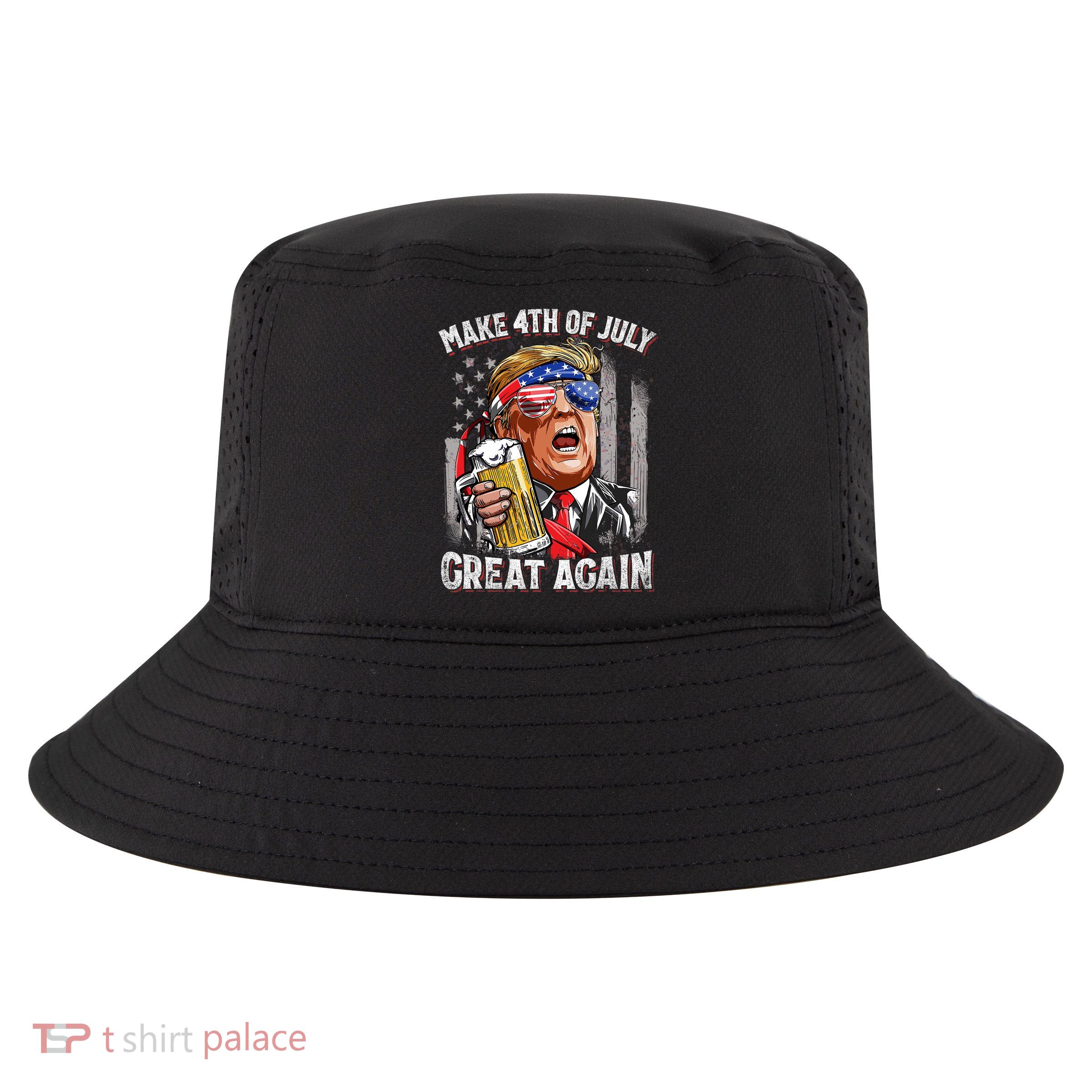 Trump Make 4th Of July Great Again Drinking Beer Funny Cool Comfort Performance Bucket Hat