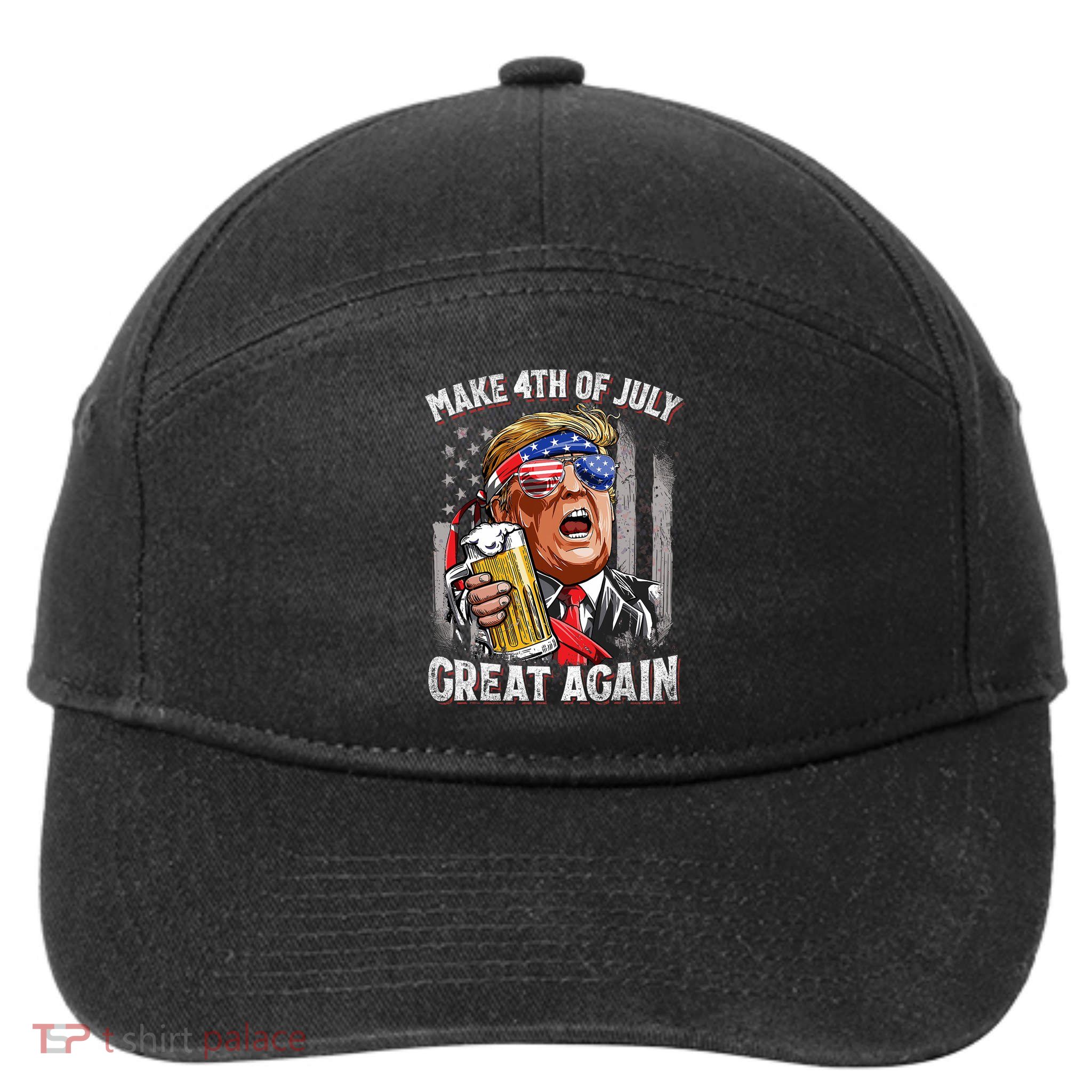 Trump Make 4th Of July Great Again Drinking Beer Funny 7-Panel Snapback Hat