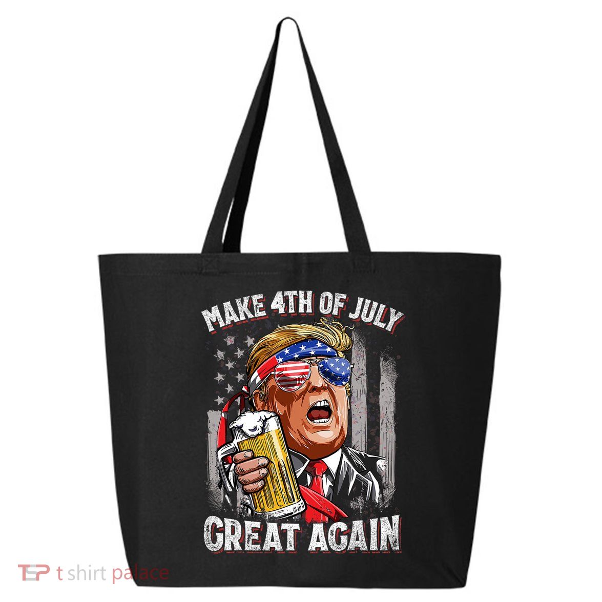 Trump Make 4th Of July Great Again Drinking Beer Funny 25L Jumbo Tote