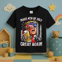 Trump Make 4th Of July Great Again Drinking Beer Funny Toddler T-Shirt