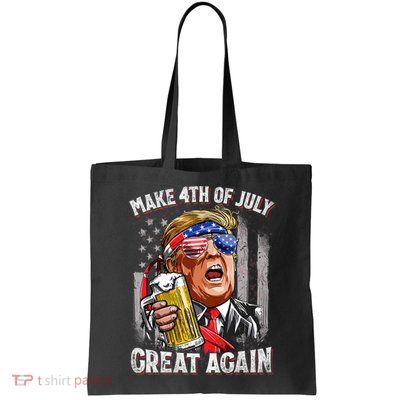 Trump Make 4th Of July Great Again Drinking Beer Funny Bag