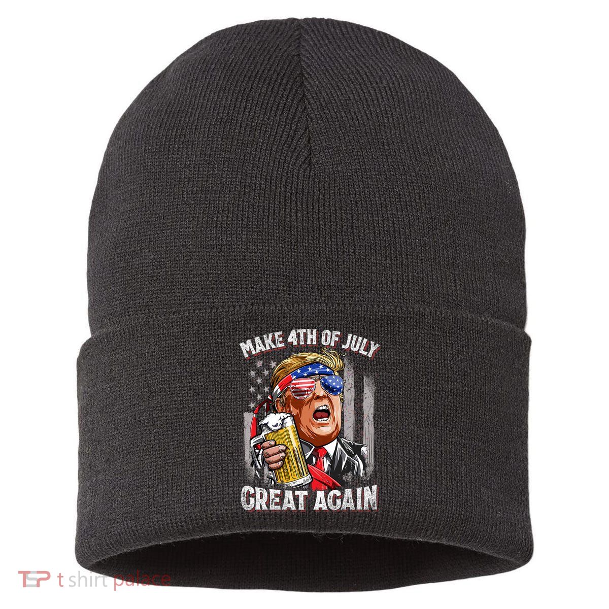 Trump Make 4th Of July Great Again Drinking Beer Funny Sustainable Knit Beanie