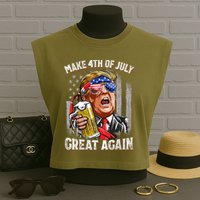 Trump Make 4th Of July Great Again Drinking Beer Funny Garment-Dyed Women's Muscle Tee