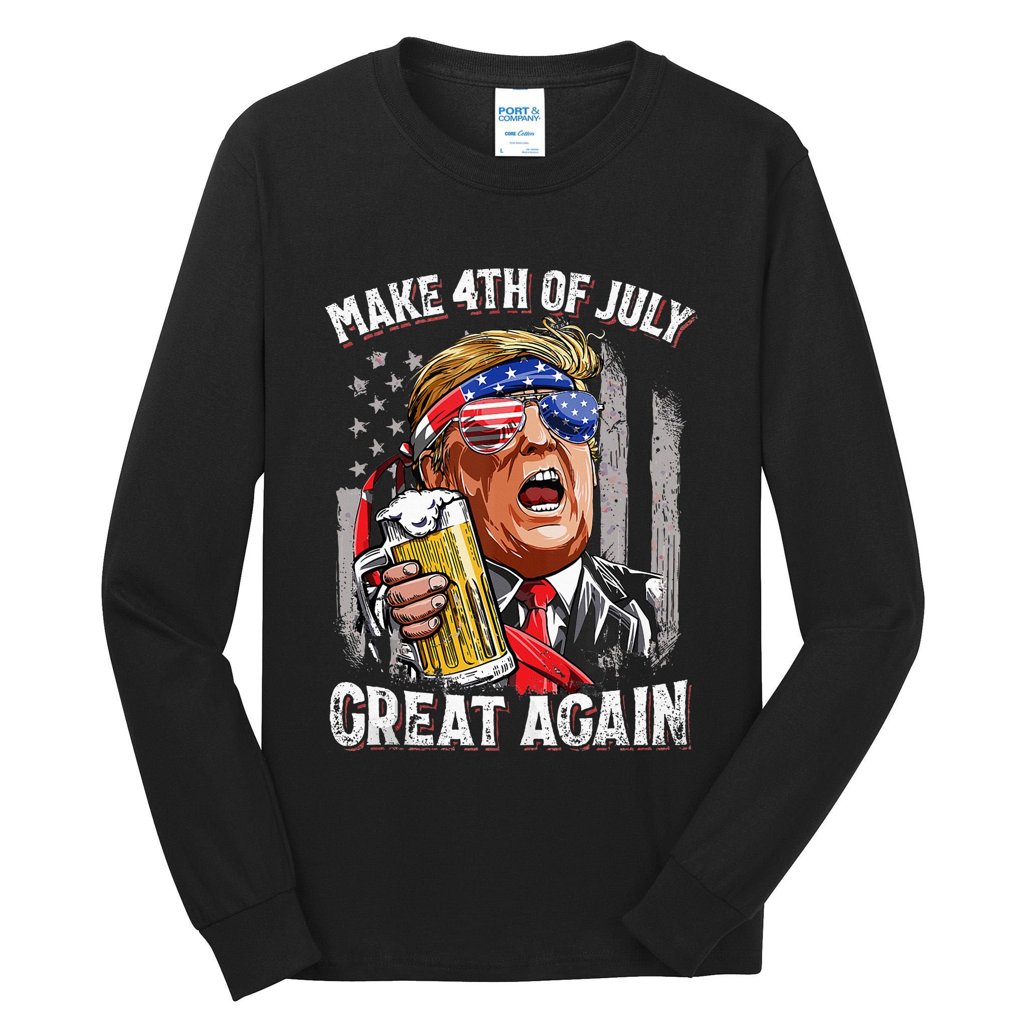 Trump Make 4th Of July Great Again Drinking Beer Tall Long Sleeve T-Shirt