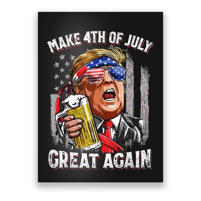 Trump Make 4th Of July Great Again Drinking Beer Poster